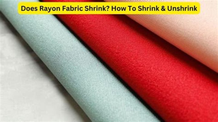 Does Rayon Shrink Detailed Guide On How