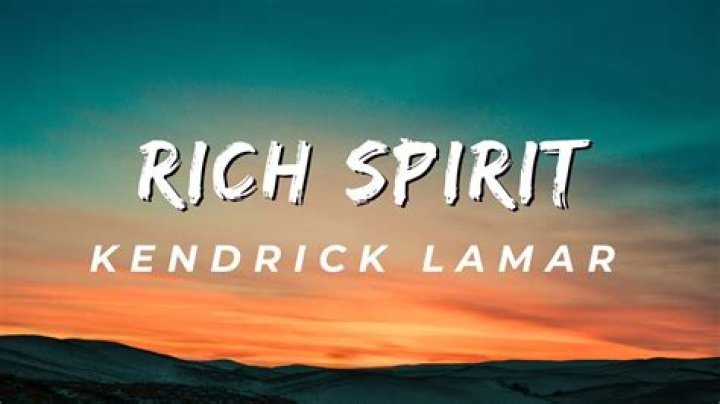 LYRICS: Kendrick Lamar Rich Spirit